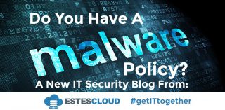 Do you have a malware policy?