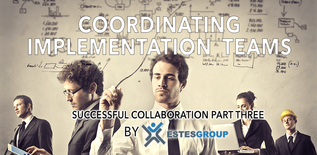 SUCCESSFUL ERP COLLABORATION – COORDINATING IMPLEMENTATION TEAMS