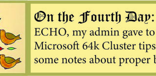 12 Days of ECHO, Fourth Day: My Admin Gave to Me Tips on SQL 64k Clusters!